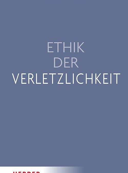 Giovanni Maio, Ethik der Verletzlichkeit