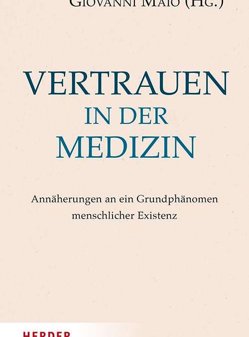 Giovanni Maio, Vertrauen in der Medizin