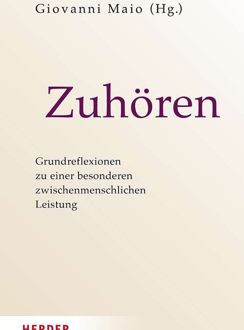 Giovanni Maio, Zuhören